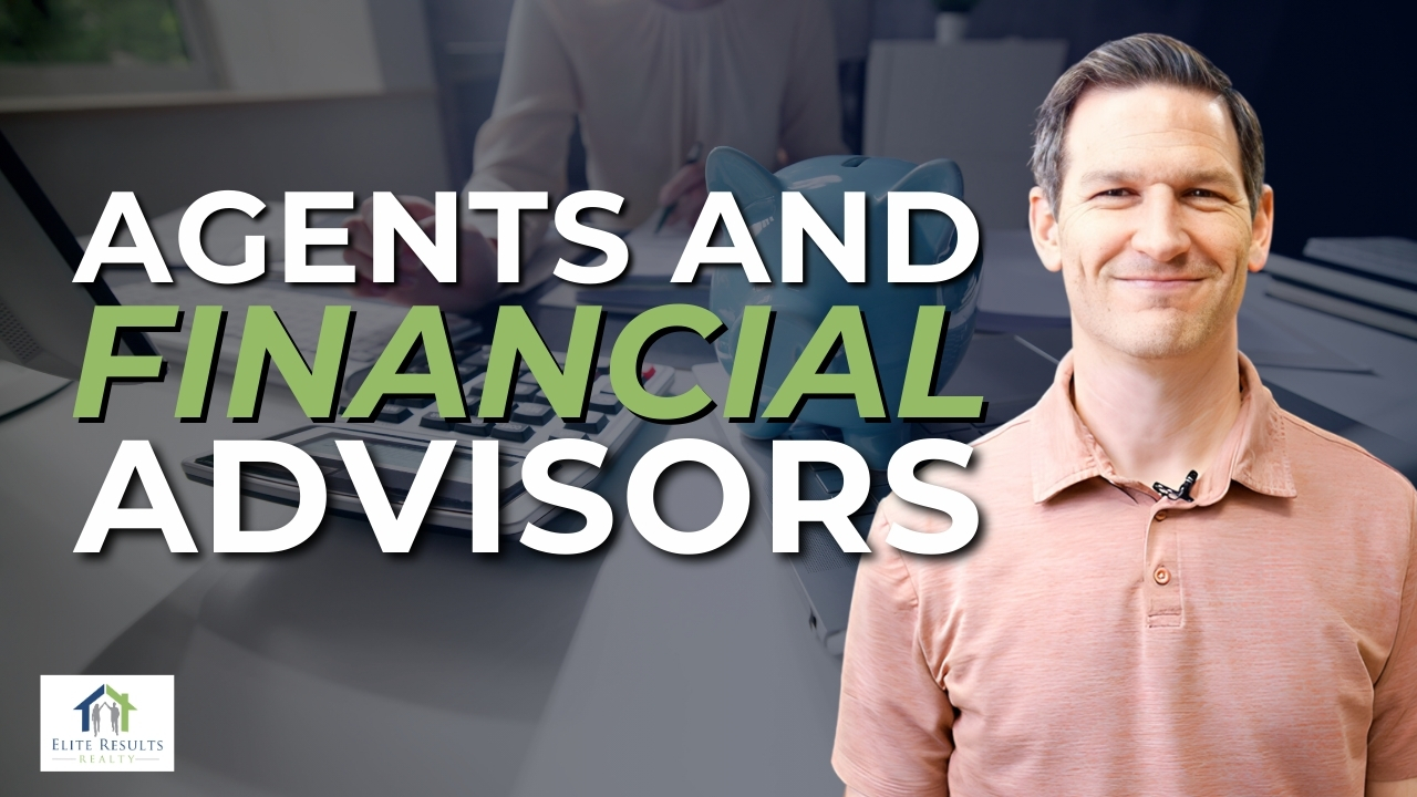 What Agents and Financial Advisors Have in Common